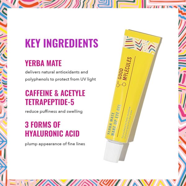 Good Molecules Yerba Mate Wake Up Eye Gel - Yerba Mate, Hyaluronic Acid and Caffeine to Hydrate, Minimize Puffiness and Swelling - Skincare for Face - Image 3